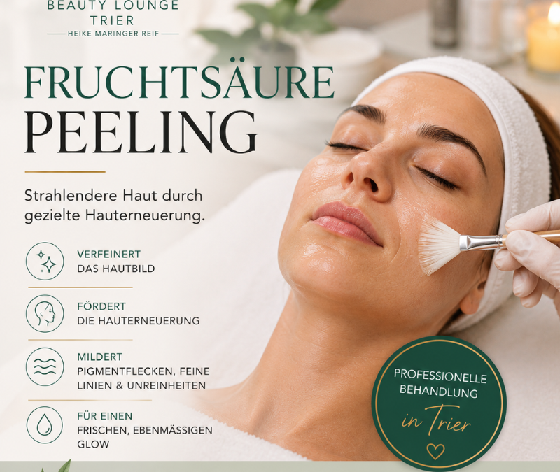 FRUCHTSÄUREPEELING_Beautylounge Trier_Heike Maringer Reif